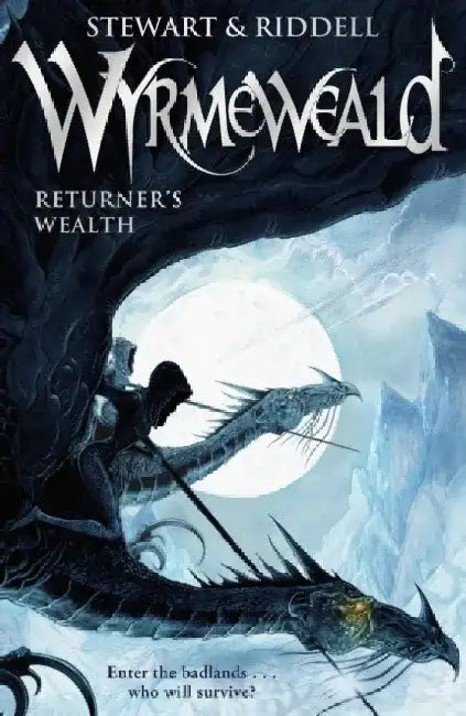 Wyrmeweald: Returner's Wealth by Paul Stewart