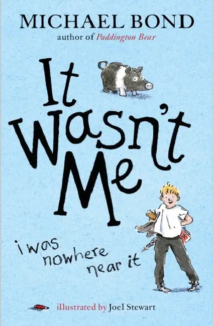 It Wasn't Me! by Michael Bond