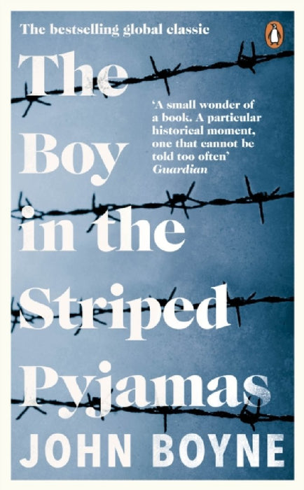 The Boy in the Striped Pyjamas: A Fable. by John Boyne