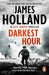 Darkest Hour by James Holland