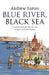 Blue River, Black Sea by Andrew Eames