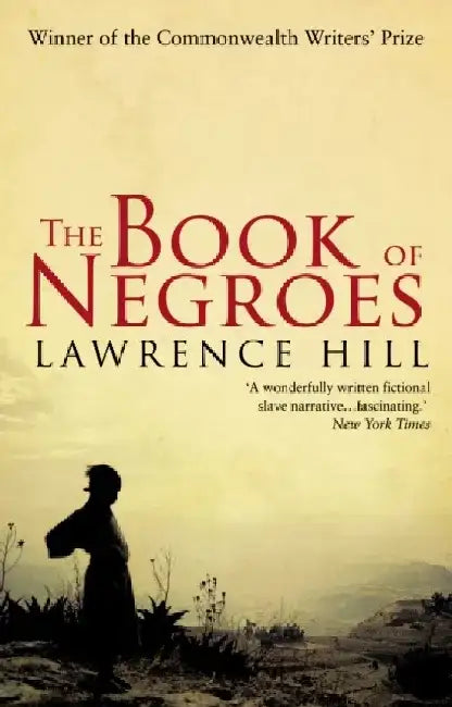 The Book of Negroes by Lawrence Hill