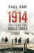 1914 the Year the World Ended by Paul Ham
