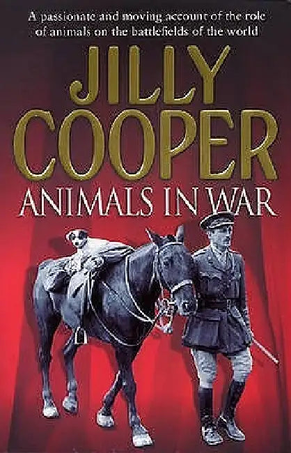 Animals in War by Jilly Cooper