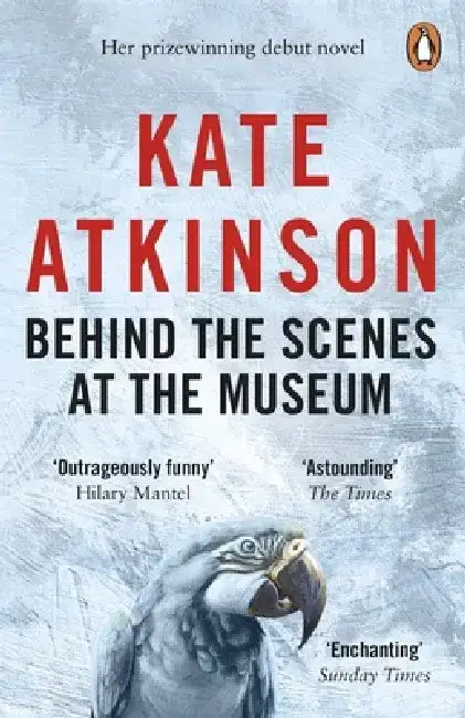 Behind the Scenes at the Museu by Kate Atkinson