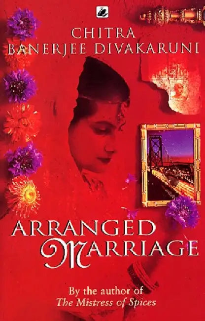 Arranged Marriage by Chitra Divakaruni