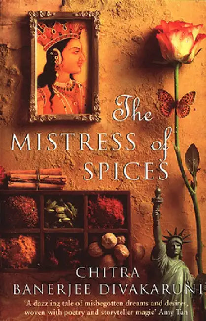 Mistress of Spices by Chitra Banerjee Divakaruni