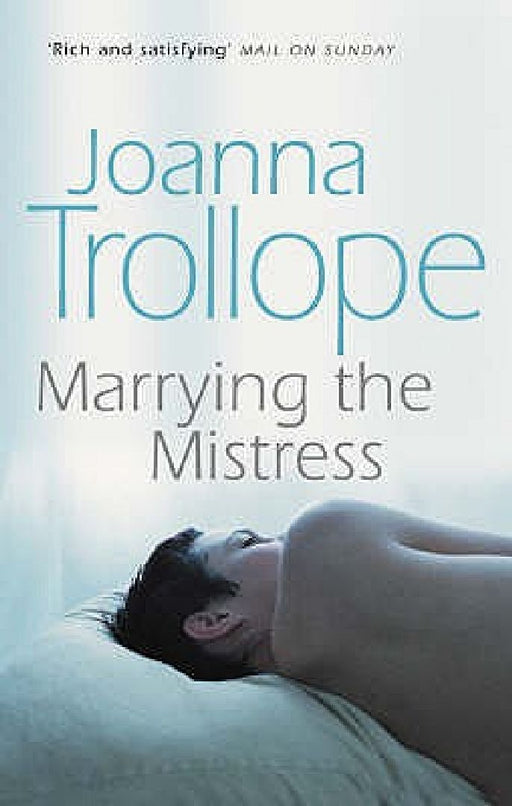 Marrying the Mistress by Joanna Trollope