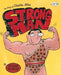Strong Man: The Story of Charles Atlas by Meghan McCarthy