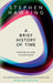 A Brief History Of Time by Stephen (University of Cambridge) Hawking