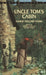 Uncle Tom's Cabin by Harriet Beecher Stowe