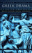 Greek Drama by Moses Hadas