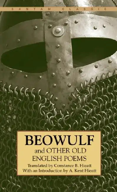 Beowulf and Other Old English Poems by Constance Hieatt