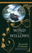 Wind in the Willows by Kennet Grahame