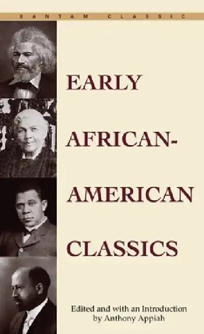 Early African-American Classics by Anthony Appiah