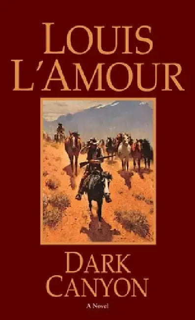 Dark Canyon by Louis L'Amour