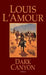 Dark Canyon by Louis L'Amour