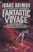 Fantastic Voyage by Isaac Asimov