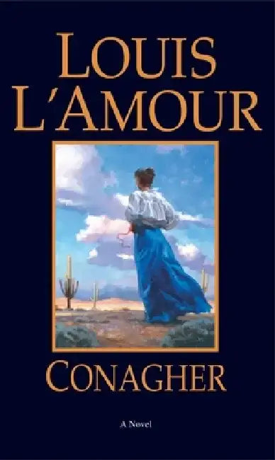 Conagher by Louis L'Amour