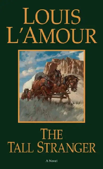 The Tall Stranger by Louis L'Amour