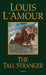The Tall Stranger by Louis L'Amour