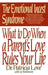 The Emotional Incest Syndrome: What to Do When a Parent's Love Rules Your Life by Patricia Love