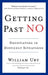 Getting Past No: Negotiating in Difficult Situations by William Ury