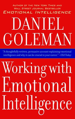 Working with Emotional Intelligence by Daniel Goleman