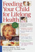 Feeding Your Child for Lifelong Health: Birth Through Age Six by Susan Roberts