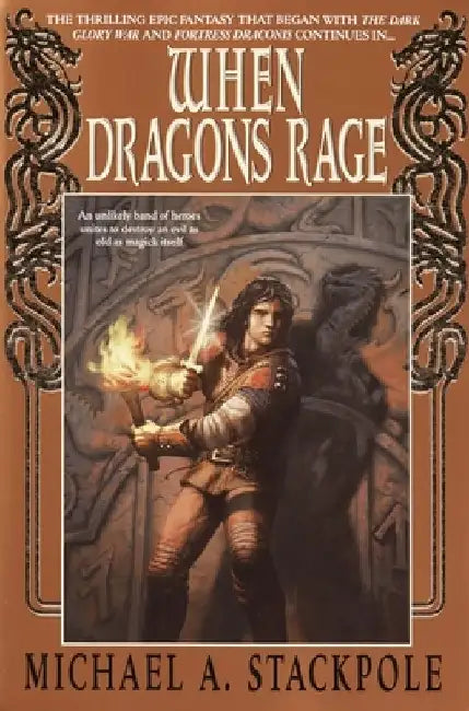 When Dragons Rage: Book Two of the DragonCrown War Cycle by Michael A. Stackpole
