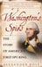 Washington's Spies: The Story of America's First Spy Ring by Alexander Rose