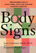 Body Signs: From Warning Signs to False Alarms...How to Be Your Own Diagnostic Detective by Joan Liebmann-Smith