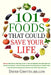 101 Foods That Could Save Your Life: Discover Nuts that Can Help Keep You Thin, Fruits and Vegetables that Fight Cancer, Fats that Reduce Blood Pressu by David Grotto