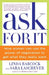 Ask for It: How Women Can Use the Power of Negotiation to Get What They Really Want by Linda Babcock
