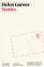 Stories: The Collected Short Fiction by Helen Garner, Jonathan Escoffery