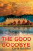 The Good Goodbye by Carla Buckley