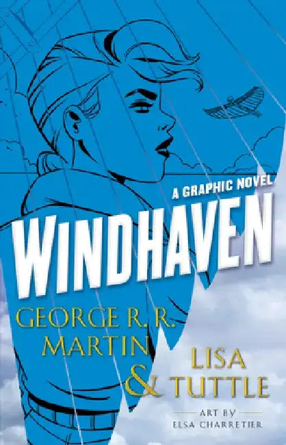 Windhaven (Graphic Novel) by George R. R. Martin