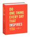 Do One Thing Every Day That Inspires You: A Creativity Journal by Robie Rogge
