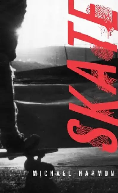 Skate by Michael Harmon