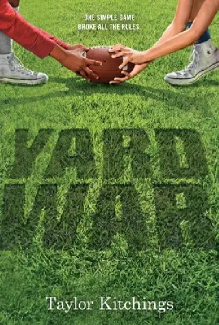 Yard War by Taylor Kitchings