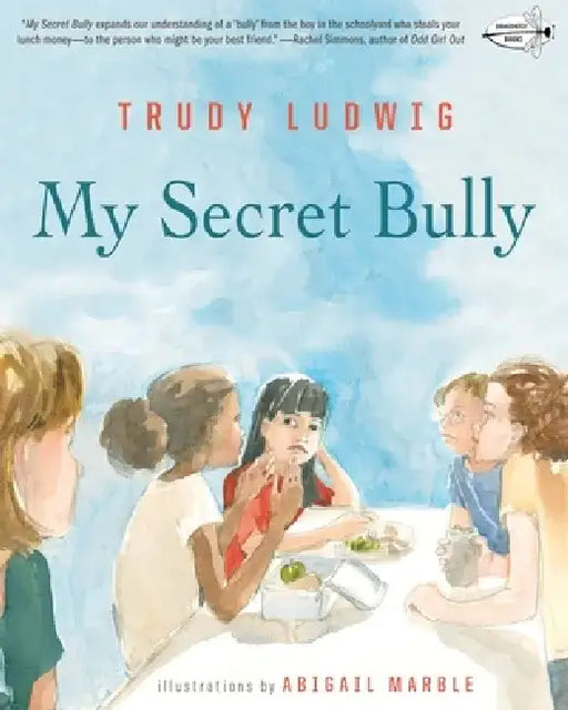 My Secret Bully by Trudy Ludwig