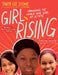 Girl Rising: Changing the World One Girl at a Time by Tanya Lee Stone