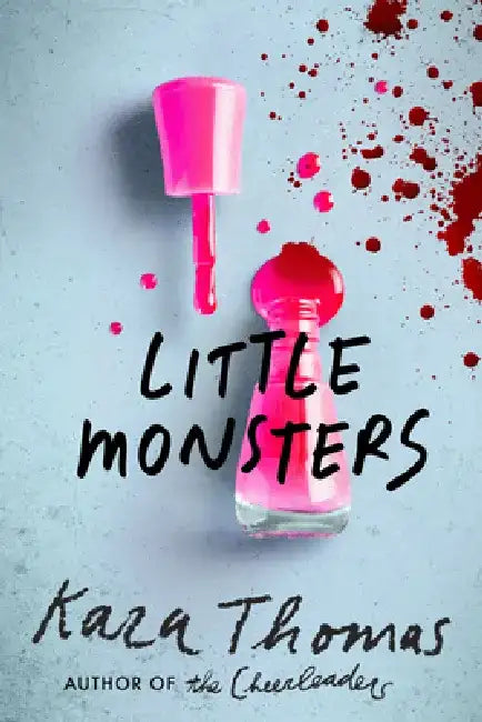 Little Monsters by Kara Thomas