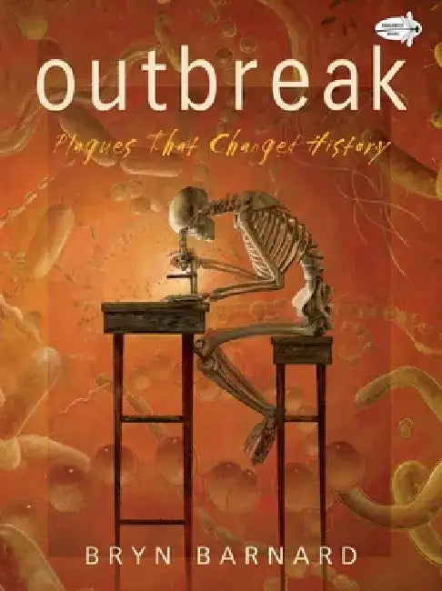 Outbreak! Plagues That Changed History by Bryn Barnard
