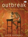 Outbreak! Plagues That Changed History by Bryn Barnard