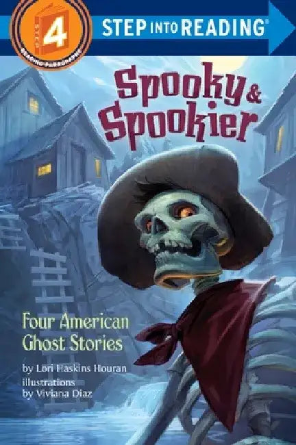 Spooky & Spookier: Four American Ghost Stories by Lori Haskins Houran