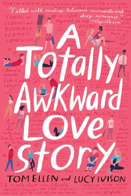 A Totally Awkward Love Story by Tom Ellen