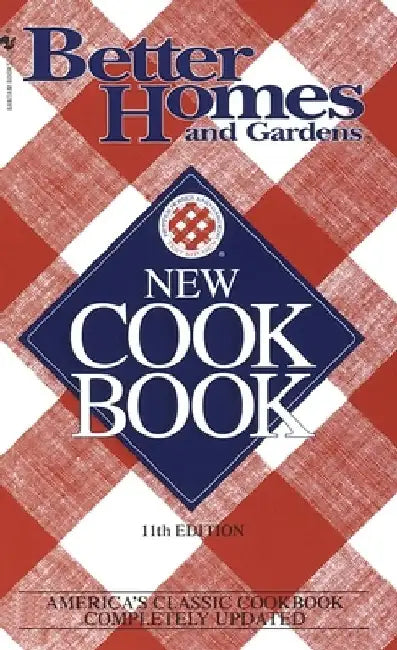 Better Homes and Gardens New Cook Book by Better Homes and Gardens