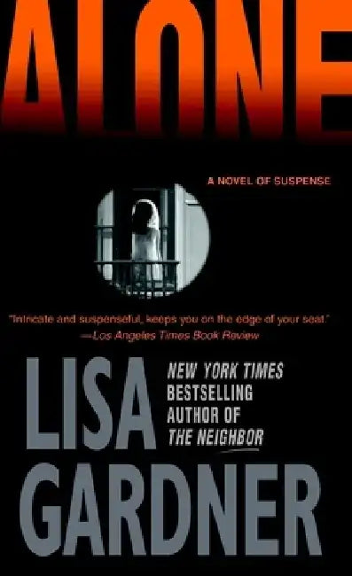 Alone: A Detective D. D. Warren Novel by Lisa Gardner