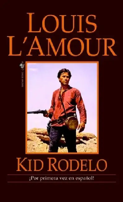 Kid Rodelo by Louis L'Amour